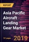 Asia Pacific Aircraft Landing Gear Market to 2027 - Regional Analysis and Forecasts by Aircraft Type; Gear Arrangement; Type; End-User; - Product Thumbnail Image