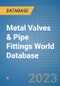 Metal Valves & Pipe Fittings World Database - Product Image