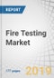 Fire Testing Market by Service Type (Testing, Inspection, and Certification), Sourcing Type (In-house and Outsourced), Application (Consumer Goods & Retail, Chemicals, Construction & Infrastructure, Mining) Region - Global Forecast till 2024 - Product Thumbnail Image