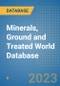 Minerals, Ground and Treated World Database - Product Image