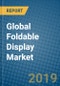 Global Foldable Display Market 2019-2025 - Product Thumbnail Image