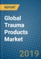 Global Trauma Products Market 2019-2025 - Product Thumbnail Image