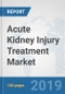 Acute Kidney Injury Treatment Market: Global Industry Analysis, Trends, Market Size, and Forecasts up to 2025 - Product Thumbnail Image