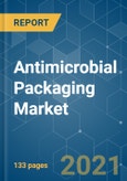 Antimicrobial Packaging Market - Growth, Trends, COVID-19 Impact, and Forecasts (2021 - 2026)- Product Image
