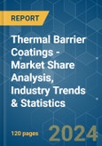 Thermal Barrier Coatings - Market Share Analysis, Industry Trends & Statistics, Growth Forecasts 2019 - 2029- Product Image