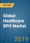 Global Healthcare BPO Market 2019-2025 - Product Thumbnail Image