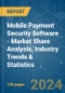 Mobile Payment Security Software - Market Share Analysis, Industry Trends & Statistics, Growth Forecasts 2019 - 2029 - Product Image