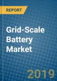 Grid-Scale Battery Market 2019-2025- Product Image