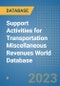 Support Activities for Transportation Miscellaneous Revenues World Database - Product Image