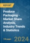 Produce Packaging - Market Share Analysis, Industry Trends & Statistics, Growth Forecasts 2019 - 2029 - Product Image
