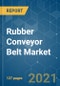 Rubber Conveyor Belt Market - Growth, Trends, COVID-19 Impact, and Forecasts (2021 - 2026) - Product Image