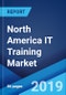 North America IT Training Market: Industry Trends, Share, Size, Growth, Opportunity and Forecast 2019-2024 - Product Thumbnail Image