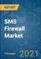 SMS Firewall Market - Growth, Trends, COVID-19 Impact, and Forecasts (2021 - 2026) - Product Thumbnail Image