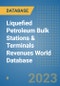 Liquefied Petroleum Bulk Stations & Terminals Revenues World Database - Product Image
