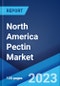 North America Pectin Market: Industry Trends, Share, Size, Growth, Opportunity and Forecast 2023-2028 - Product Thumbnail Image