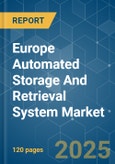 Europe Automated Storage and Retrieval System Market - Growth, Trends, COVID-19 Impact, and Forecasts (2021 - 2026)- Product Image