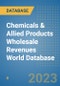 Chemicals & Allied Products Wholesale Revenues World Database - Product Image