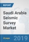 Saudi Arabia Seismic Survey Market: Prospects, Trends Analysis, Market Size and Forecasts up to 2025 - Product Thumbnail Image