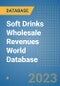 Soft Drinks Wholesale Revenues World Database - Product Image