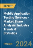 Mobile Application Testing Services (MATS) - Market Share Analysis, Industry Trends & Statistics, Growth Forecasts 2019 - 2029- Product Image