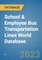 School & Employee Bus Transportation Lines World Database - Product Image