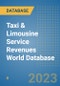 Taxi & Limousine Service Revenues World Database - Product Image