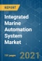 Integrated Marine Automation System Market - Growth, Trends, COVID-19 Impact, and Forecasts (2021 - 2026) - Product Thumbnail Image