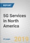 5G Services in North America - Product Thumbnail Image