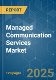 Managed Communication Services Market - Growth, Trends, COVID-19 Impact, and Forecasts (2021 - 2026)- Product Image