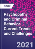 Psychopathy and Criminal Behavior. Current Trends and Challenges- Product Image