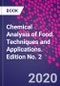 Chemical Analysis of Food. Techniques and Applications. Edition No. 2 - Product Image