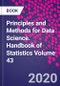 Principles and Methods for Data Science. Handbook of Statistics Volume 43 - Product Thumbnail Image