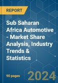 Sub Saharan Africa Automotive - Market Share Analysis, Industry Trends & Statistics, Growth Forecasts 2019 - 2029- Product Image
