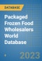 Packaged Frozen Food Wholesalers World Database - Product Image