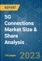 5G Connections Market Size & Share Analysis - Growth Trends & Forecasts (2023 - 2028) - Product Thumbnail Image
