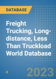 Freight Trucking, Long-distance, Less Than Truckload World Database- Product Image