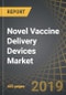 Novel Vaccine Delivery Devices Market, 2019-2030 - Product Thumbnail Image