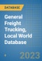 General Freight Trucking, Local World Database - Product Image