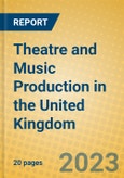 Theatre and Music Production in the United Kingdom: ISIC 9214- Product Image