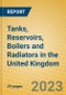 Tanks, Reservoirs, Boilers and Radiators in the United Kingdom: ISIC 2812 - Product Image