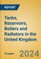 Tanks, Reservoirs, Boilers and Radiators in the United Kingdom: ISIC 2812 - Product Image