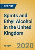 Spirits and Ethyl Alcohol in the United Kingdom- Product Image