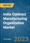 India Contract Manufacturing Organization (CMO) Market - Growth, Trends, COVID-19 Impact, and Forecasts (2021 - 2026) - Product Thumbnail Image