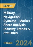 Military Navigation Systems - Market Share Analysis, Industry Trends & Statistics, Growth Forecasts 2019 - 2029- Product Image