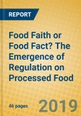 Food Faith or Food Fact? The Emergence of Regulation on Processed Food- Product Image