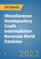 Miscellaneous Nondepository Credit Intermediation Revenues World Database - Product Image