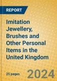 Imitation Jewellery, Brushes and Other Personal Items in the United Kingdom- Product Image