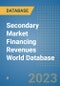 Secondary Market Financing Revenues World Database - Product Image