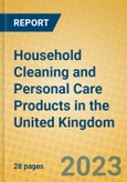 Household Cleaning and Personal Care Products in the United Kingdom: ISIC 2424- Product Image