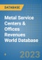 Metal Service Centers & Offices Revenues World Database - Product Image
